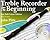 Treble Recorder From The Beginning - CD Edition