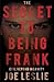 The Secret to Being Frank: Evil Beyond Insanity