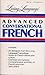 Advanced Conversational French Manual (Living Language)