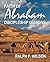 Faith of Abraham: Disciple Lessons from the Patriarch of Genesis (JesusWalk Bible Study Series)