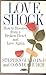 Loveshock: How to Survive a Broken Heart (Positive Paperbacks)