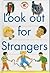 Look Out for Strangers