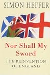 Nor Shall My Sword : Reinvention of England Nor Shall My Sword : Reinvention of England