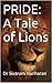 PRIDE by Dr Sivaram  Hariharan