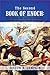 The Second Book of Enoch: 2 Enoch Also called The Secrets of Enoch And The Slavonic Book of Enoch