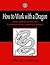 How to Work with a Dragon: ...