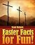 Easter Facts for Fun!