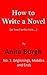 How to Write a Novel: Beginnings, Middles and Ends