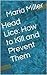 Head Lice: How to Kill and Prevent Them