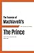 The Essence of Machiavelli'...