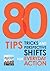 80 Tips Tricks and Perspective Shifts for Everyday Action