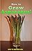How to Grow Asparagus! (How...