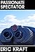 Passionate Spectator