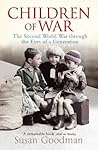 Children of War: The Second World War Through the Eyes of a Generation