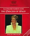 Debrett's Illustrated Fashion Guide to the Princess of Wales: Revised Edition Debrett's Illustrated Fashion Guide to the Princess of Wales: Revised Edition