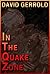 In the Quake Zone