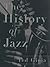 The History of Jazz by Ted Gioia