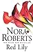Red Lily (In the Garden, #3) by Nora Roberts
