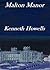 Malton Manor by Kenneth Howells