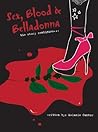 Sex, Blood & Belladonna: The Story Continues… (Sex and Blood #2)