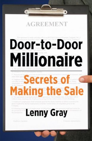 Door-to-Door Millionaire: Secrets of Making the Sale (Door-to-Door Millionaire Series)