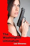 The Washington Ultimatum: a J.T. Ryan Thriller