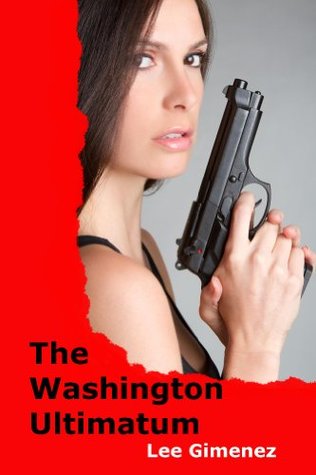 The Washington Ultimatum: a J.T. Ryan Thriller (Kindle Edition)