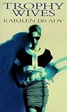 Trophy Wives