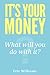 It's Your Money by Eric    Williams