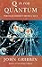 Q IS FOR QUANTUM: PARTICLE PHYSICS FROM A TO Z (PHOENIX GIANTS S.)