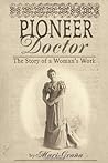 Pioneer Doctor: T...