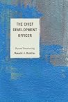 The Chief Development Officer: Beyond Fundraising The Chief Development Officer: Beyond Fundraising