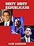 Dirty, Dirty Republicans