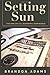 Setting Sun: The End of US ...