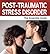 Post-Traumatic Stress Disorder: The Essential Guide (Need2Know Books Book 84)