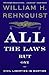 All the Laws but One by William H. Rehnquist
