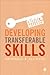 Developing Transferable Skills: Enhancing Your Research and Employment Potential (Success in Research)