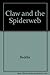 The Claw & the Spiderweb (, #1)
