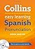 Spanish Pronunciation (Collins Easy Learning Spanish) (Spanish and English Edition)