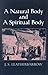 A Natural Body and a Spirit...