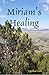 Miriam's Healing, with Stud...