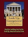 A Walking Tour of Georgetown, South Carolina (Look Up, America! Series)