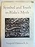 Symbol and Truth in Blake's Myth (Princeton Legacy Library)