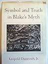 Symbol and Truth in Blake's Myth (Princeton Legacy Library)