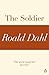 The Soldier (A Roald Dahl Short Story)