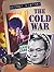 The Cold War (Secret History of World War II)