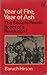 Year of Fire, Year of Ash by Baruch Hirson