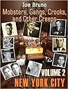 Monsters, Gangs, Creeps, and other Crooks - volume 2 - New York City
