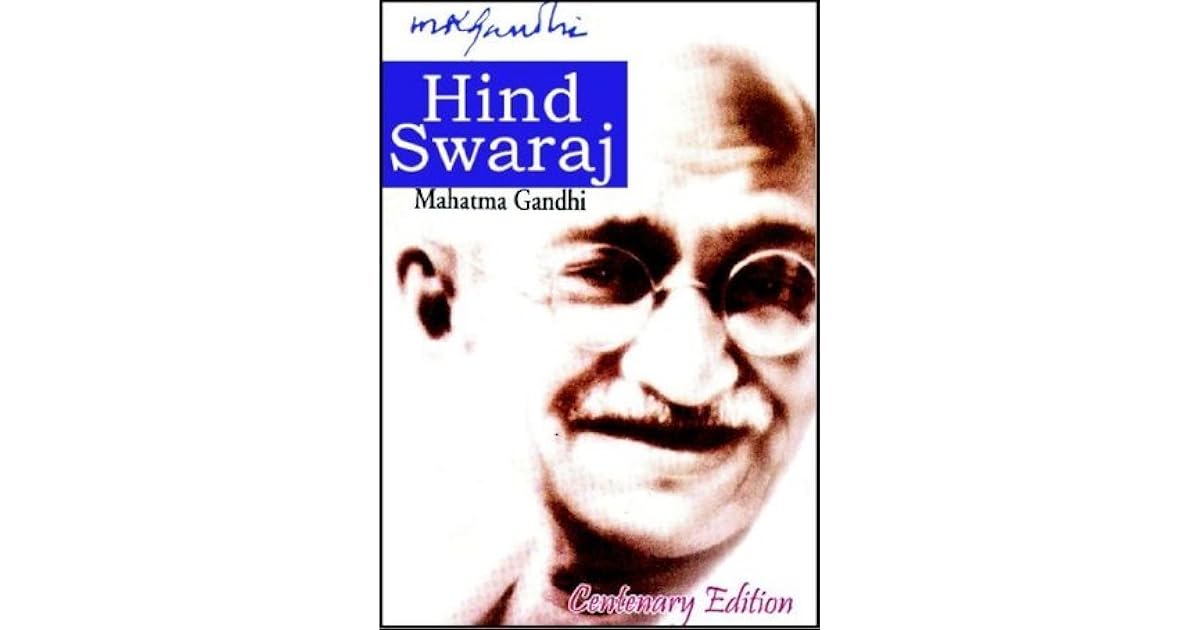 Hind Swaraj by Mahatma Gandhi