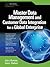 Master Data Management and Customer Data Integration for a Global Enterprise